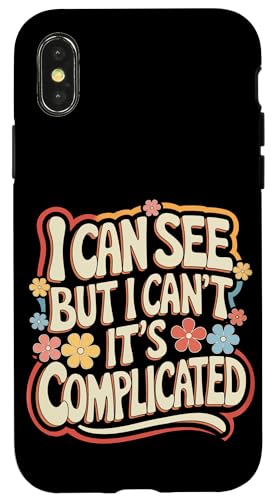 Blind, ich kann sehen, aber ich kann nicht, es ist kompliziert Hülle für iPhone X/XS von Blind Blindness Visually Impaired People