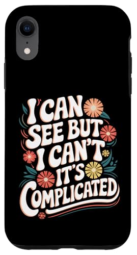 Blind, ich kann sehen, aber ich kann nicht, es ist kompliziert Hülle für iPhone XR von Blind Blindness Visually Impaired People