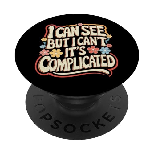 Blind, ich kann sehen, aber ich kann nicht, es ist kompliziert PopSockets Klebender PopGrip Blind, ich kann sehen, aber ich kann nicht, es ist kompliziert PopSockets Klebender PopGrip von Blind Blindness Visually Impaired People