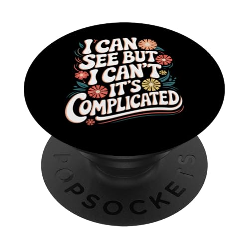 Blind, ich kann sehen, aber ich kann nicht, es ist kompliziert PopSockets Klebender PopGrip Blind, ich kann sehen, aber ich kann nicht, es ist kompliziert PopSockets Klebender PopGrip von Blind Blindness Visually Impaired People