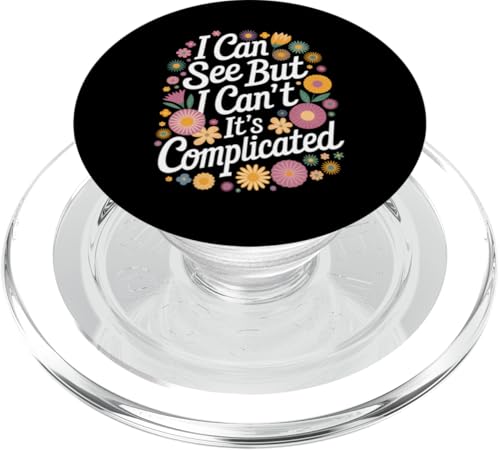 Blind, ich kann sehen, aber ich kann nicht, es ist kompliziert PopSockets PopGrip für MagSafe Blind, ich kann sehen, aber ich kann nicht, es ist kompliziert PopSockets PopGrip für MagSafe von Blind Blindness Visually Impaired People