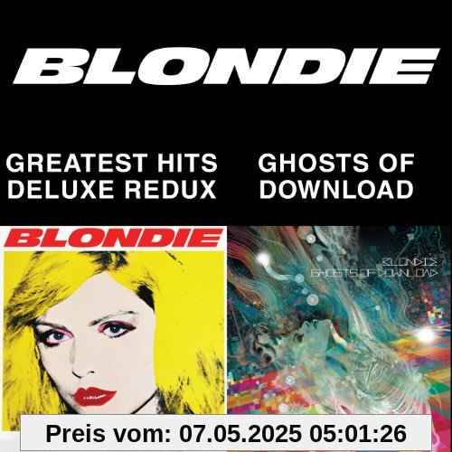 BLONDIE 4(0)-EVER: Greatest Hits Deluxe Redux / Ghosts Of Download (2CD + DVD) von Blondie