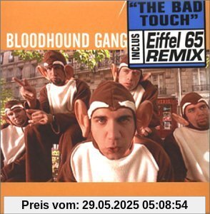 The Bad Touch The Bad Touch von Bloodhound Gang