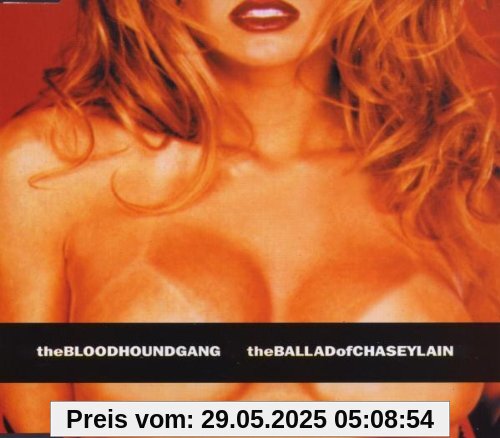 The Ballad of Chasey Lane The Ballad of Chasey Lane von Bloodhound Gang