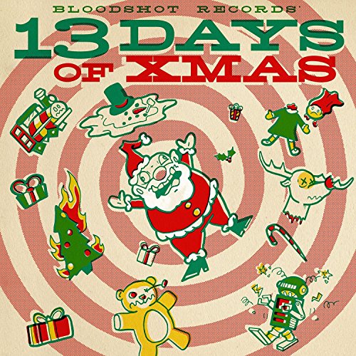 Bloodshot Records' 13 Days of Xmas (Ltd Lp+Mp3) [Vinyl LP] von Bloodshot (H'Art)