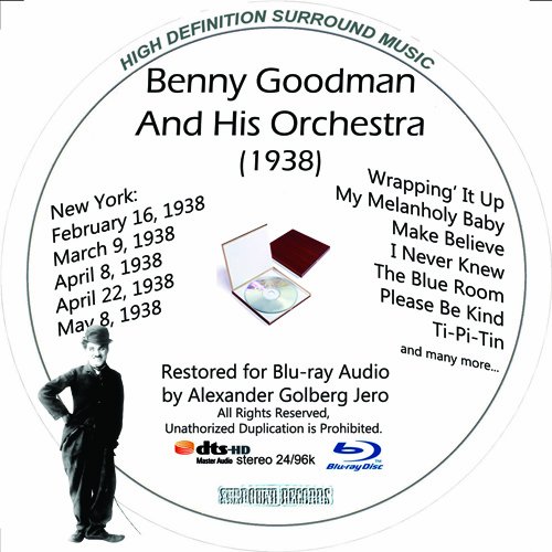 Benny Goodman (1938) And His Orchestra Restored For Blu-ray Audio von Blu-ray Music