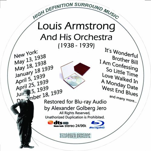 Louis Armstrong (1938-39) And His Orchestra Restored For Blu-ray Audio von Blu-ray Music