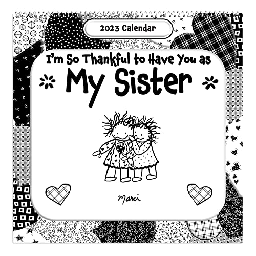 Wandkalender 2023 "I'm So Thankful to Have You as My Sister" 30,5 x 30,5 cm 12-Monatskalender von Marci & the Children of the Inner Light for Your Sister - von Blue Mountain Arts von Blue Mountain Arts