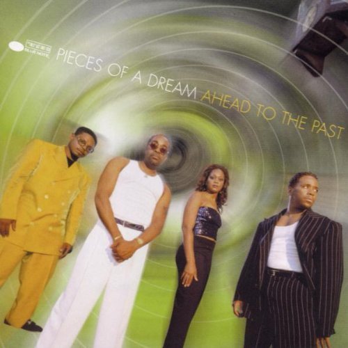 Ahead to the Past by Pieces of a Dream (1999) Audio CD von Blue Note Records