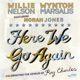 Here We Go Again: Celebrating the Genius of Ray Charles Import Edition by Nelson, Willie, Marsalis, Wynton, Jones, Norah (2011) Audio CD von Blue Note Records