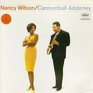 Nancy Wilson & Cannonball Adderley by Wilson, Nancy, Adderley, Cannonball (1993) Audio CD von Blue Note Records