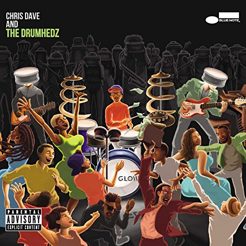Chris Dave and the Drumhedz von Blue Note