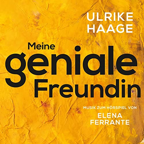 Meine Geniale Freundin Meine Geniale Freundin von Blue Pearls / Indigo
