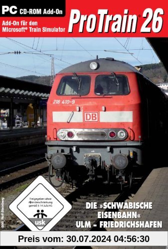 Train Simulator - ProTrain 26: Ulm - Friedrichshafen von Blue Sky Interactive