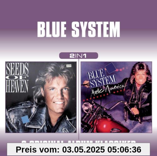 Blue System-2 in 1 (Seeds of Heaven/Hello America von Blue System