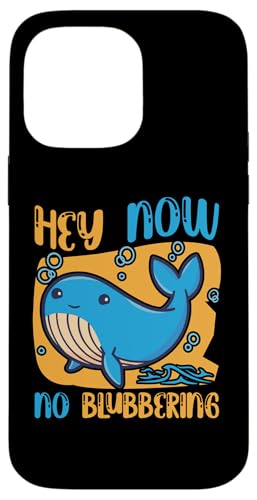 Wale: Hey Now, No Blubbering Hülle für iPhone 14 Pro Max Wale: Hey Now, No Blubbering Hülle für iPhone 14 Pro Max von Blue Whale And Beluga Whale Designs For Kids