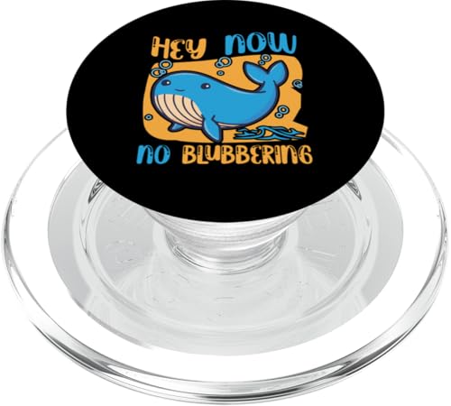 Wale: Hey Now, No Blubbering PopSockets PopGrip für MagSafe Wale: Hey Now, No Blubbering PopSockets PopGrip für MagSafe von Blue Whale And Beluga Whale Designs For Kids
