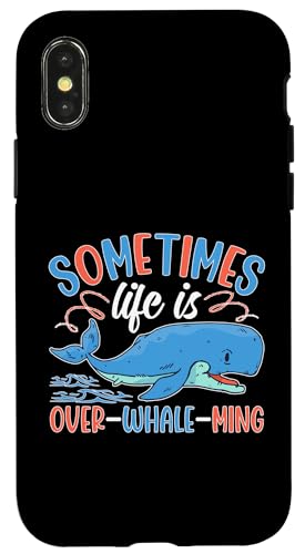 Wale: Sometimes Life Is Over-Whale-Ming Hülle für iPhone X/XS von Blue Whale And Beluga Whale Designs For Kids