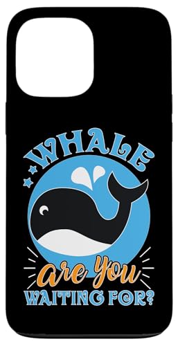 Wale: Wal warten Sie? Hülle für iPhone 13 Pro Max Wale: Wal warten Sie? Hülle für iPhone 13 Pro Max von Blue Whale And Beluga Whale Designs For Kids