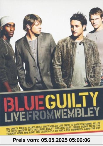 Blue - Guilty: Live from Wembley Blue - Guilty: Live from Wembley von Blue