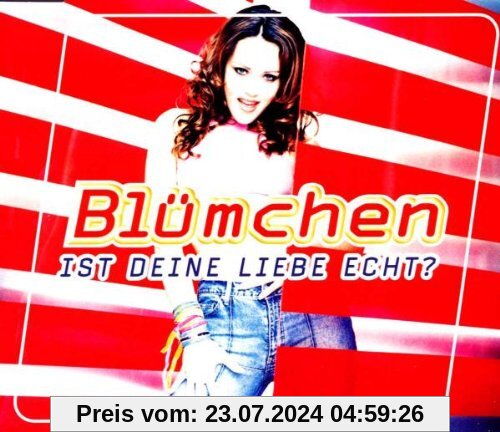 Ist Deine Liebe Echt? (CD 1) von Blümchen