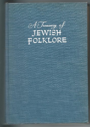 A Treasury of Jewish Folklore: Stories, Traditions A Treasury of Jewish Folklore: Stories, Traditions von Blumad