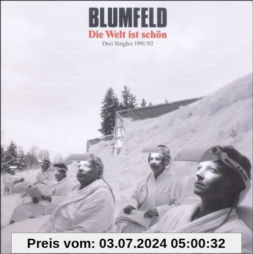 Die Welt Ist Schön-Drei Singles 1991-92 von Blumfeld