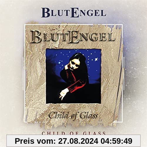 Child of Glass (Ltd.25th Anniversary Edition) von Blutengel