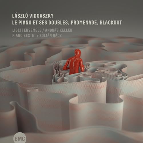 László Vidovszky: Le Piano et ses doubles/Promenade/Blackout von BMC Records