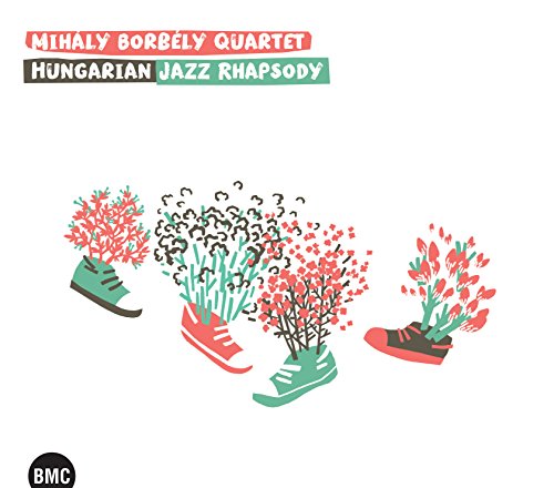 Hungarian Jazz Rhapsody von Bmc Records (Galileo Music Communication)