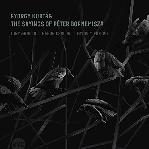 Kurtag: The Sayings of Peter Bornemisza von Bmc (Note 1 Musikvertrieb)