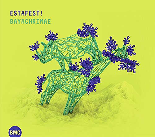 Estafest! Bayachrimae von Bmc