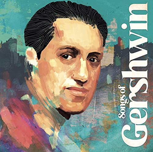 Songs Of Gershwin (2022) von Bmg Int'L