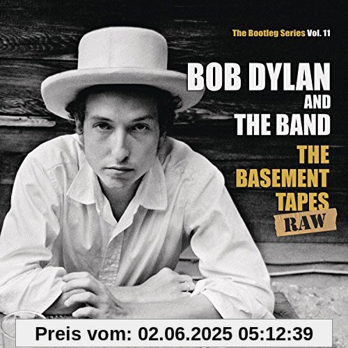 The Basement Tapes Raw: The Bootleg Series Vol. 11 (Standard Edition inkl. 56-seitigem Booklet) von Dylan, Bob & the Band