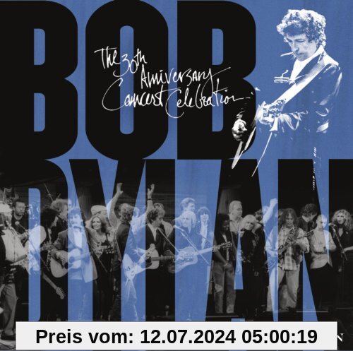 30th Anniversary Concert Celebration [Deluxe Editi von Bob Dylan