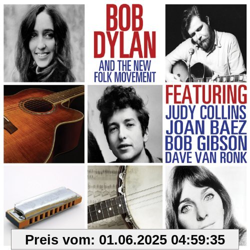 Bob Dylan and the New Folk Movement Bob Dylan and the New Folk Movement von Bob Dylan