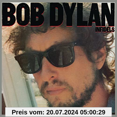 Infidels [Vinyl LP] von Bob Dylan