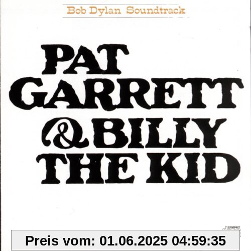 Pat Garrett & Billy the Kid Or Pat Garrett & Billy the Kid Or von Bob Dylan