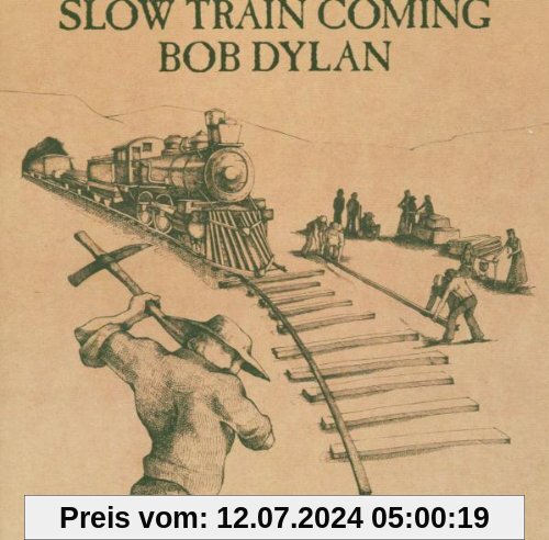 Slow Train Coming von Bob Dylan