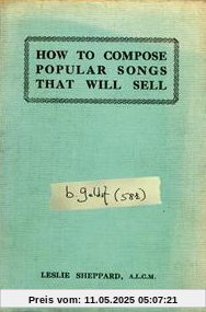 How to Compose Popular Songs That Will Sell von Bob Geldof