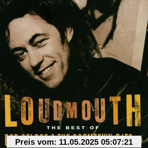 Loudmouth/the Best of Bob Geldof von Bob Geldof