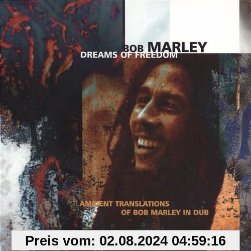 Dreams of Freedom von Bob Marley