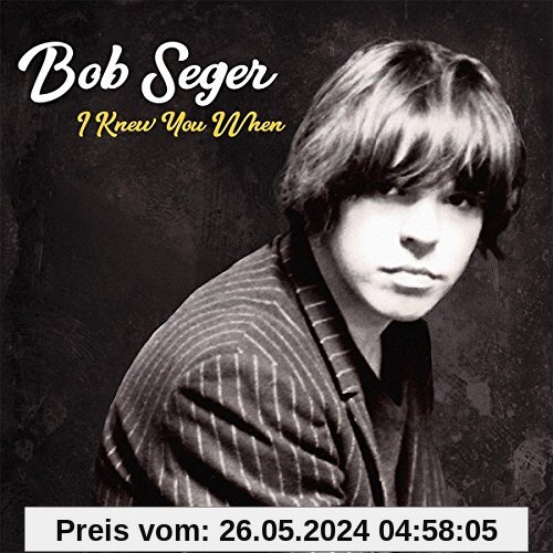 I Knew You When  (Deluxe Edt.) von Bob Seger