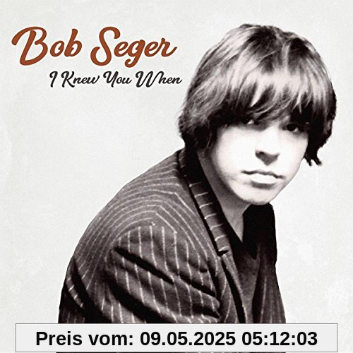 I Knew You When von Bob Seger