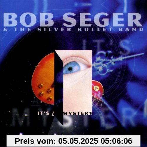 It's a Mystery It's a Mystery von Bob Seger