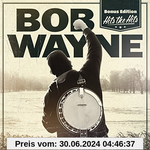 Hits the Hits (Bonus Edition) von Bob Wayne