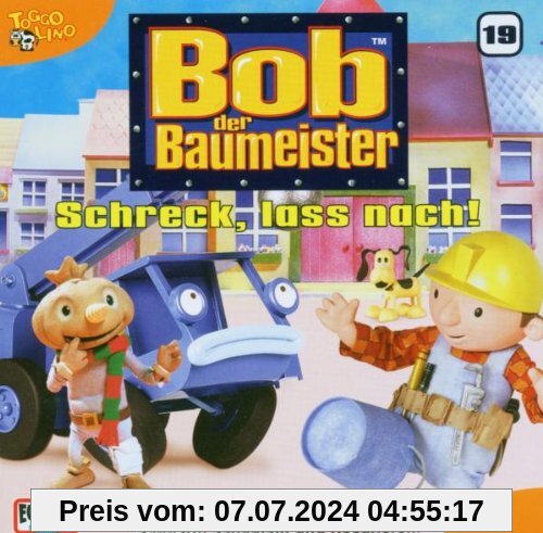 19/Bob der Baumeister-Schreck,Lass Nach! von Bob der Baumeister