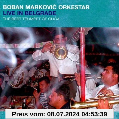 Live in Belgrade von Boban Markovic Orkestar