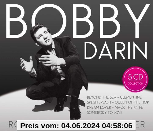 Bobby Darin: Rocker, Swinger, Crooner von Bobby Darin