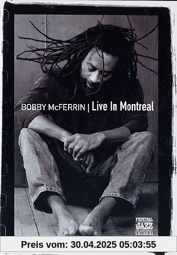 Bobby McFerrin - Live in Montreal von Bobby McFerrin
